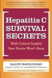 Hepatitis C Survival Secrets With Critical Insights Your Doctor Wont Share