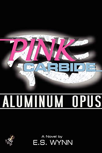 Cover of Pink Carbide: Aluminum Opus