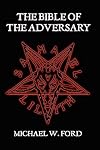 THE BIBLE OF THE ADVERSARY