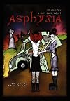 Asphyxia -- A Smut Saga, Vol. 1