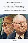The Four Filters Invention of Warren Buffett and Charlie Munger