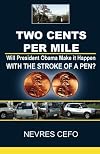 Two Cents per Mile: Will President Obama Make it Happen WITH THE STROKE OF A PEN?