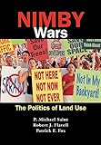 Nimby Wars The Politics Of Land Use