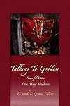 Talking to Goddess: Powerful Voices From many Traditions