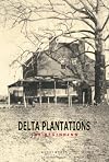 Delta Plantations - The Beginning