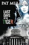 The Last Days of the Tiger