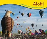 Aloft At The Albuquerque International Balloon Fiesta