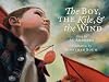 The Boy, The Kite, and the Wind