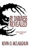 By Darkness Revealed