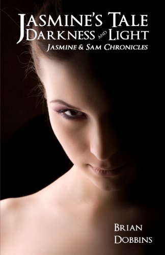 Jasmine's Tale: Darkness and Light