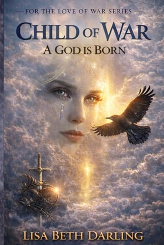 Child of War: A God Is Born