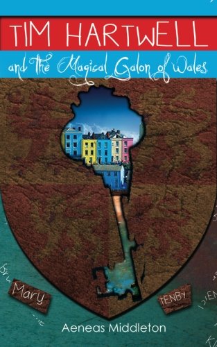 Cover of Tim Hartwell and the Magical Galon of Wales