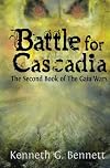 Battle for Cascadia: The Second Book of The Gaia Wars