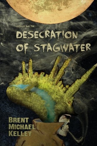 Chuggie and the Desecration of Stagwater