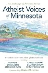 Atheist Voices of Minnesota: an Anthology of Personal Stories