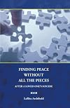 Finding Peace Without All The Pieces: After a Loved One's Suicide