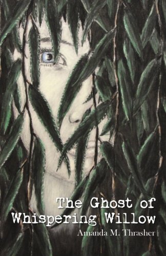 The Ghost of Whispering Willow