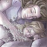 Nursies When The Sun Shines A Little Book On Nightweaning