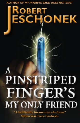 A Pinstriped Finger's My Only Friend