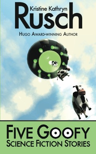 Five Goofy Science Fiction Stories book cover