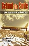 Behind The Smile During The Glamour Years Of Aviation