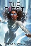 The First (The First, #1)
