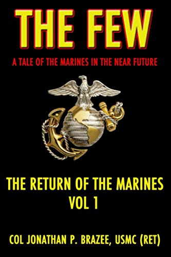 The Few: A Tale of the Marines in the Near Future book cover