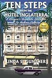 Ten Steps from the Hotel Inglaterra