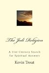 The Jedi Religion: A 21st Century Search for Spiritual Answers (The Jedi Academy Online Presents:)