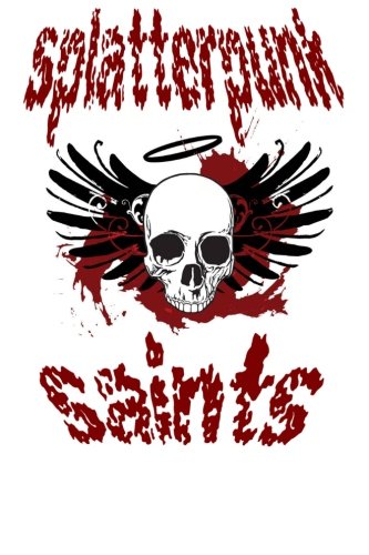 Splatterpunk Saints 2013 book cover