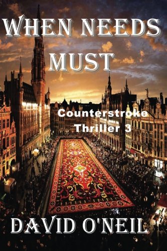 When Needs Must.... book cover