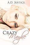 Crazy Maybe