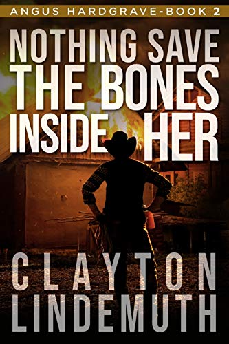 Nothing Save the Bones Inside Her book cover