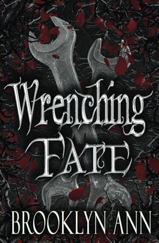 Wrenching Fate