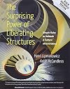 The Surprising Power of Liberating Structures: Simple Rules to Unleash A Culture of Innovation (Black and White Version)
