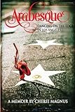 Arabesque: Dancing on the Edge in Los Angeles