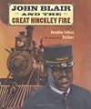 John Blair and the Great Hinckley Fire