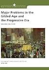 Major Problems in the Gilded Age and the Progressive Era: Documents and Essays
