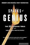 Sparks of Genius: The Thirteen Thinking Tools of the World's Most Creative People