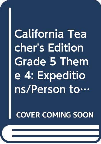 Cover of California Teacher's Edition Grade 5 Theme 4: Expeditions/Person to Person Focus on Plays (Houghton Mifflin Reading : a Legacy of Literacy)