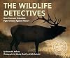 The Wildlife Detectives: How Forensic Scientists Fight Crimes Against Nature