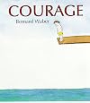Courage