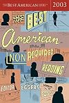 The Best American Nonrequired Reading 2003