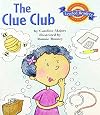 The Clue Club (Leveled Readers 2.3.3)