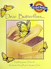 Dear Butterflies . . .