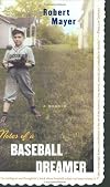 Notes of a Baseball Dreamer: A Memoir