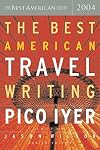 The Best American Travel Writing 2004