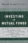 David Scott's Guide to Investing In Mutual Funds
