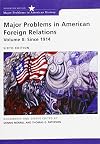 Major Problems in American Foreign Relations: Volume II: Since 1914