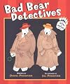 Bad Bear Detectives: An Irving and Muktuk Story